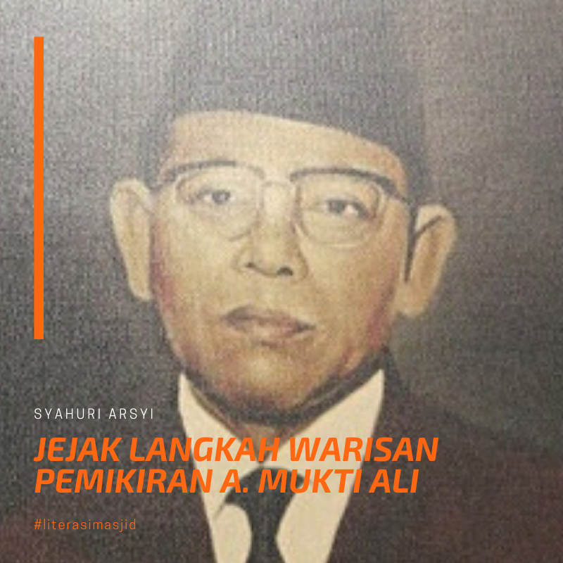 Jejak Langkah Warisan Pemikiran A. Mukti Ali