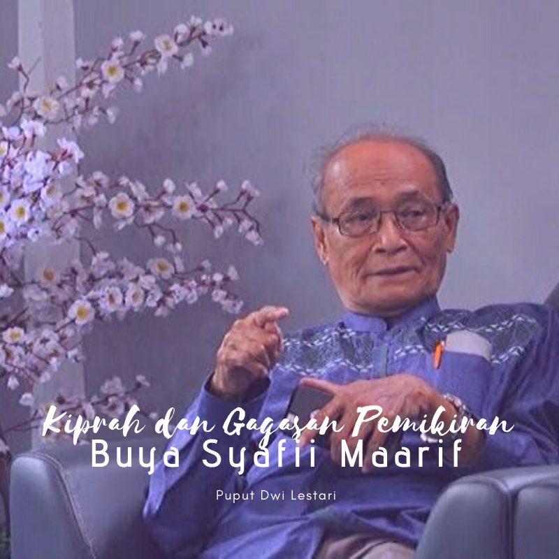 Kiprah dan Gagasan Pemikiran Buya Syafii Maarif