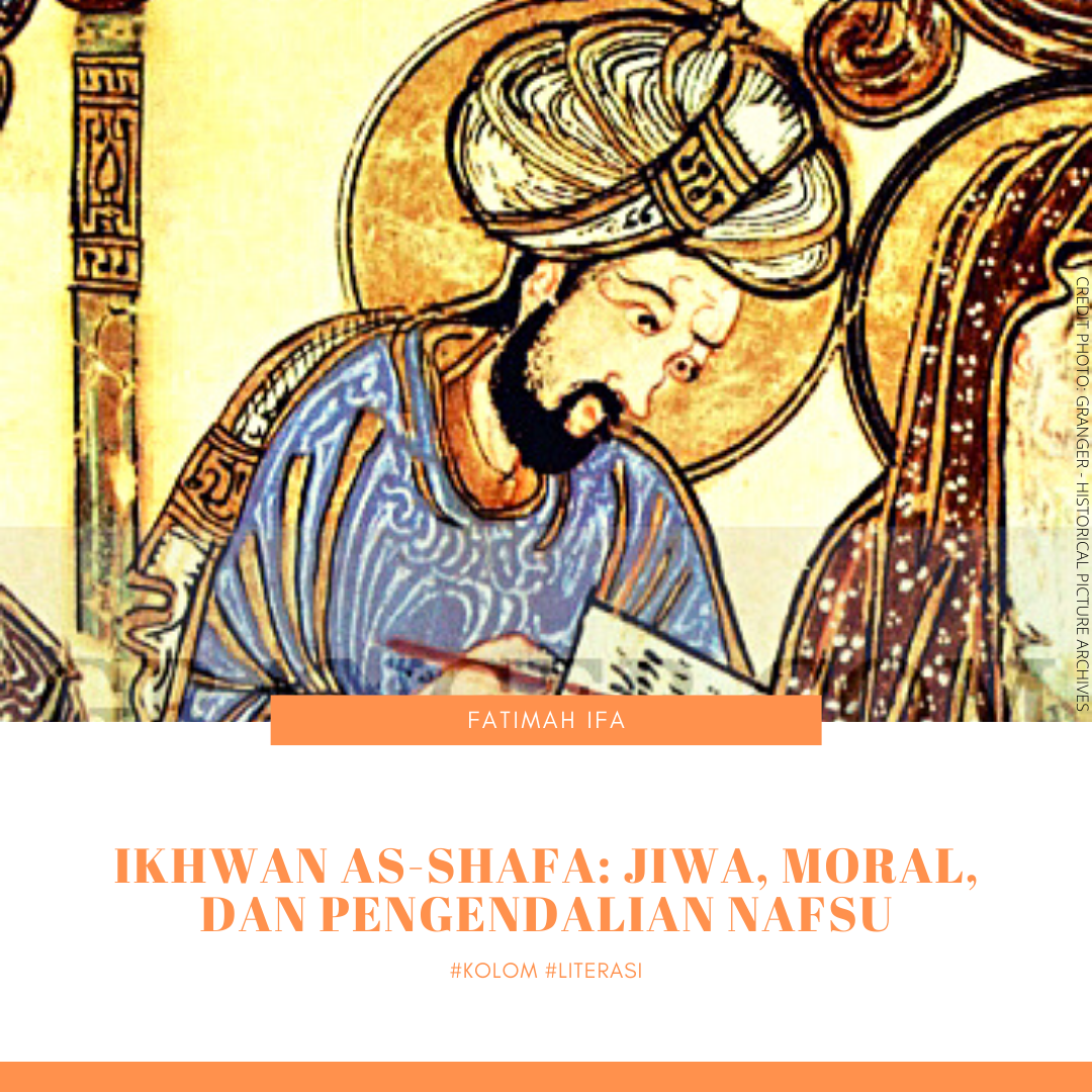 Ikhwan As-Shafa: Jiwa, Moral, dan Pengendalian Nafsu