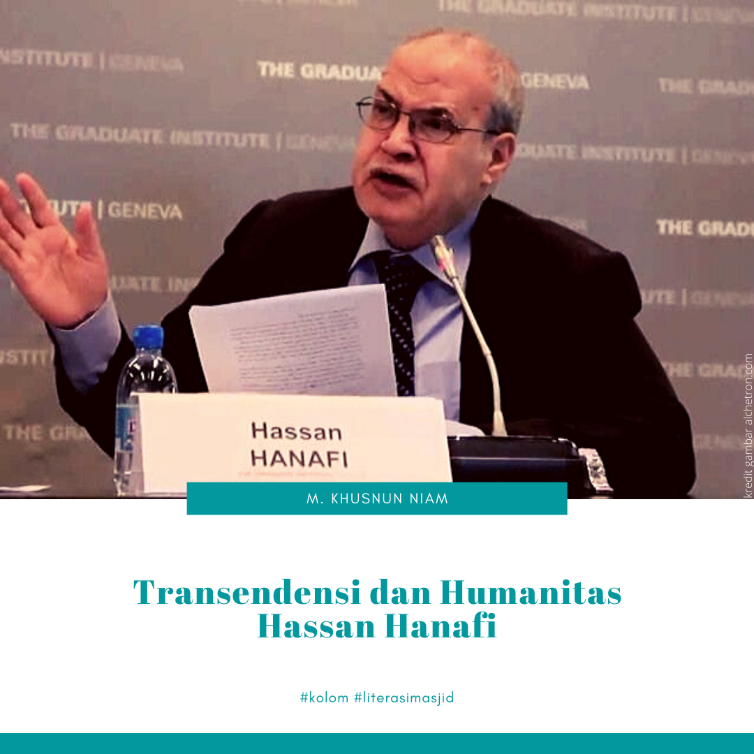 Transendensi dan Humanitas Hassan Hanafi Transendensi dan Humanitas Hassan Hanafi