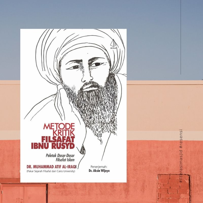 Kritik dan Metode Demonstratif Ibnu Rusyd